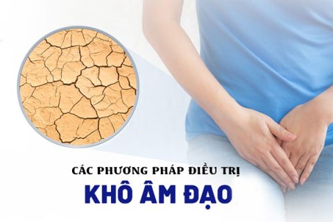Các phương pháp điều trị khô âm đạo bằng hiệu quả