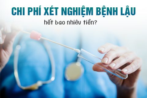 Chi phí xét nghiệm bệnh lậu hết bao nhiêu tiền