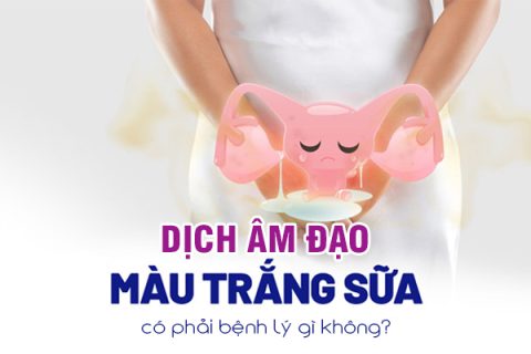 Dịch âm đạo màu trắng sữa có phải bệnh lý gì không
