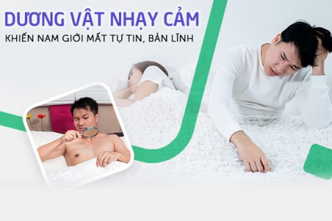 Dương vật nhạy cảm khiến nam giới mất tự tin và bản lĩnh