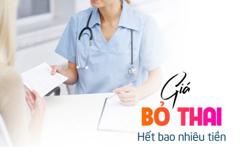 Giá bỏ thai hết bao nhiêu tiền